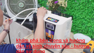 Sửa máy ion kiềm ✨ kangen tại Sài Gòn - Hồ Chí Minh ✨ Sửa máy ion kiềm ✨ kangen tại Sài Gòn - Hồ Chí Minh ✨